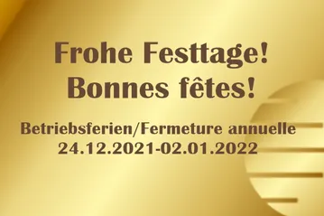Bonnes fêtes / Fermeteure annuelle